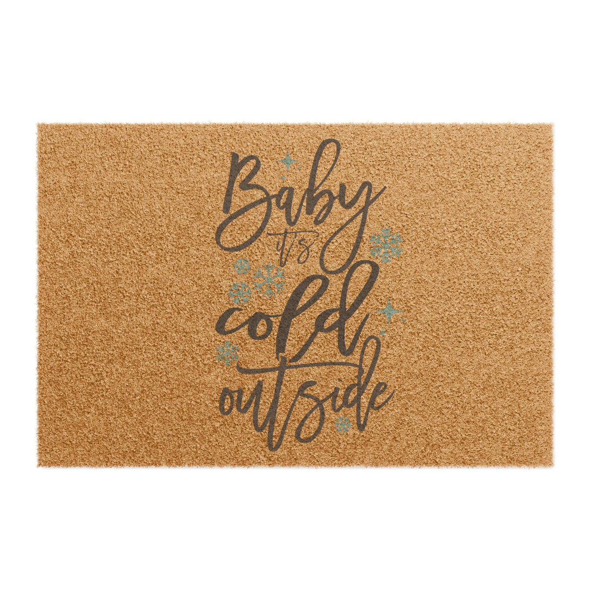 Baby It’s Cold Outside Doormat — Holiday Winter Welcome Mat